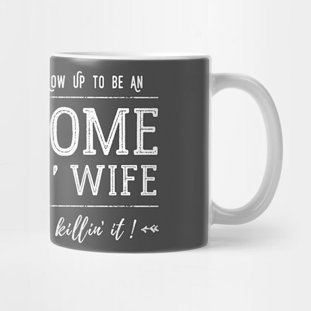 Awesome Freakin' Wife by Pushloop